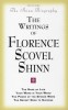 The Writings of Florence Scovel Shinn