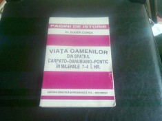 VIATA OAMENILOR DIN SPATIUL CARPATO-DANUBIANO-PONTIC IN MILENIILE 7-4 I.HR. - EUGEN COMSA