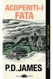 Acoperiti-i fata - P. D. James - Grupul Art
