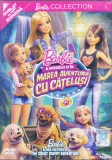 DVD animatie: Barbie in Marea aventura cu catelusi ( dublat in romana )