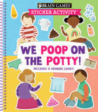 Brain Games - Sticker Activity - We Poop on the Potty!: Includes a Reward Chart