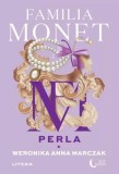 Familia Monet. Perla. Partea I (Vol. 4) - Paperback brosat - Weronika Anna Marczak - Litera