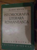 Istoriografia Literara Romaneasca - Marin Bucur ,535530