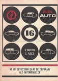 40 De Defectiuni Si 40 De Depanari Ale Automobilelor - Ing. Sureia Muedin, Brosata, Carti automobile
