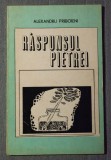 Alexandru Priboieni - Răspunsul pietrei (ediție princeps)