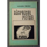 Alexandru Priboieni - Răspunsul pietrei (ediție princeps)