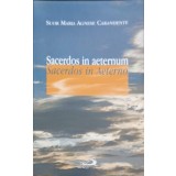 SACERDOS IN AETERNUM. SACERDOS IN AETERNO-MARIA AGNESE CARANDENTE-245004
