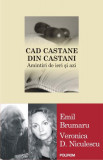 Cad castane din castani. Amintiri de ieri şi azi - Paperback brosat - Emil Brumaru, Veronica D. Niculescu - Polirom