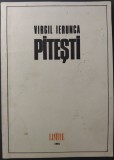 VIRGIL IERUNCA - PITESTI (editia princeps, EDITURA LIMITE / PARIS - 1981) [parafe prof. MIHAI GIURAN, fost detinut politic]