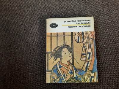 Povestea frumoasei Hacikazuki: basme japoneze (BPT 899) foto
