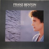 Vinil Franz Benton &lrm;&ndash; Talking To A Wall (-VG)