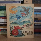 ARTHUR HAULOT - MIERLOIUL CHIOR * ILUSTRATII ECATERIN DRAGANOVICI , 1973 *