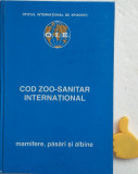 Cod zoo-sanitar interational Mamifere, pasari si albine