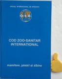 Cod zoo-sanitar interational Mamifere, pasari si albine