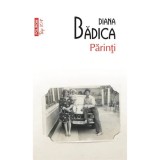Parinti, Diana Badica, Polirom