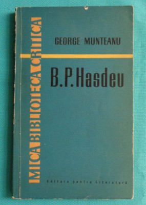 George Munteanu &amp;ndash; Bogdan Petriceicu Hasdeu (cu dedicatie si autograf ) foto