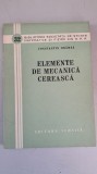 ELEMENTE DE MECANICA CEREASCA - CONSTANTIN BRAMBA