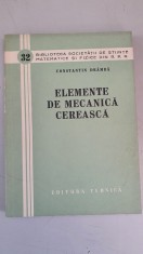 ELEMENTE DE MECANICA CEREASCA - CONSTANTIN BRAMBA foto