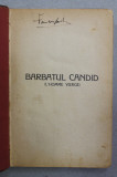 BARBATUL CANDID (L &#039;HOMME VIERGE ) de MARCEL PREVOST , EDITIE INTERBELICA , COPERTA SI COTORUL CU URME DE UZURA SI DEFECTE