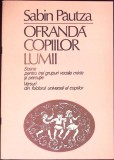 OFRANDA COPIILOR LUMII (PARTITURA) SCENE PENTRU TREI GRUPURI VOCALE MISTE SI PERCUTIE-SABIN PAUTZA-351955