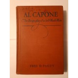 Fred D. Pasley - Al Capone: The Biography of a Self-Made Man (1931)