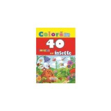 Colorăm. 40 imagini cu insecte - Paperback - *** - Erc Press