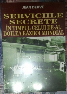 Serviciile secrete in timpul celui de-al doilea razboi mondial - Jean Deuve foto