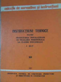 INSTRUCTIUNI TEHNICE PENTRU PROIECTAREA INSTALATIILOR DE INCALZILE PERIMETRALA LA CLADIRI INDUSTRIALE I. 29-77.