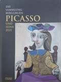 Picasso und seine Zeit. Die Sammlung Berggruen