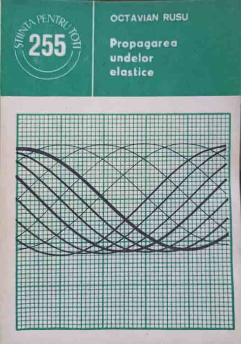 PROPAGAREA UNDELOR ELASTICE-OCTAVIAN RUSU-238217