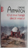 O zi mai lunga decat veacul &ndash; Cinghiz Aitmatov