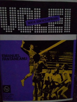 Emanuel Fantaneanu - Volei. Mica enciclopedie (editia 1981) foto