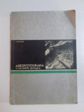 AEROFOTOGRAFIA IN CERCETARILE GEOLOGICE de I. DRAGHINDA , 1966