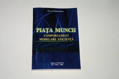 Piata muncii - comportament modelare eficienta - Cristache Ristea foto