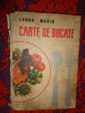 Carte de bucate - Sanda Marin // an 1968,367 pagini ( coperta uzata , murdara )