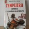 Arnaud de la Croix - Templierii. Istoria Calugarilor-Soldati