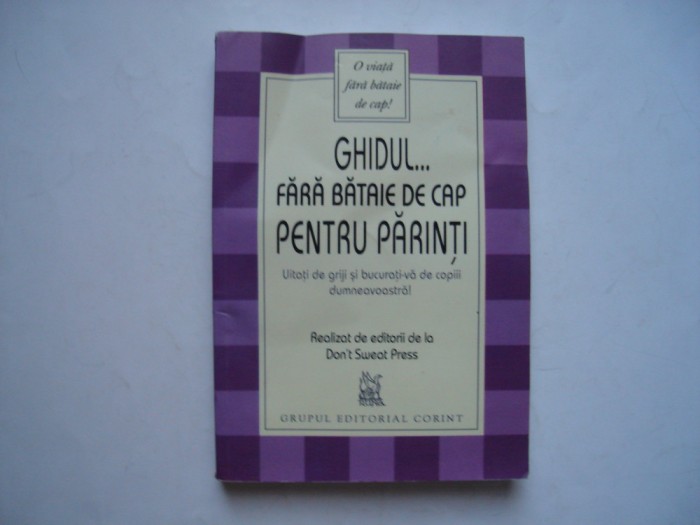 Ghidul... fara bataie de cap pentru parinti