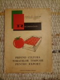 Recomandări privind cultura tomatelor rimpurii pentru export