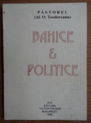 Bahice si politice / Al. O. Teodoreanu foto