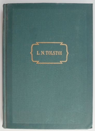 Copilaria. Adolescenta. Tineretea. Opere vol. I &ndash; L. N. Tolstoi (coperta putin uzata)