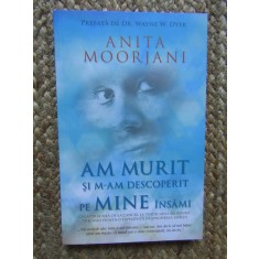 Am murit si m-am descoperit pe mine insami, Anita Moorjani