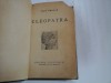 CLEOPATRA - Filip OROVAN, Editura Cugetarea, Bucuresti - Carte Istorie