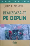 REALIZEAZA-TE PE DEPLIN-J.C. MAXWELL-356283