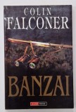 BANZAI de COLIN FALCONER , 1997