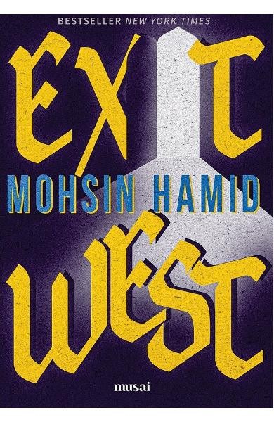 Exit West, Mohsin Hamid - Editura Art