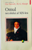 Omul secolului al XIX-lea - Ute Frevert, H.-G. Haupt