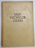 IASII VECHILOR ZIDIRI de DAN BADARAU SI IOAN CAPROSU 1974 *BLOC DE FILE INGALBENIT