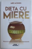 DIETA CU MIERE de MIKE MCINNES , 2017