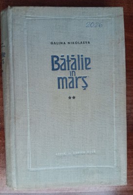 myh 27s - Galina Nikolaeva - Batalie in mars - volumul 2 - ed 1960 foto