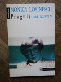 Monica Lovinescu - Pragul. Unde scurte V, Humanitas, 1995